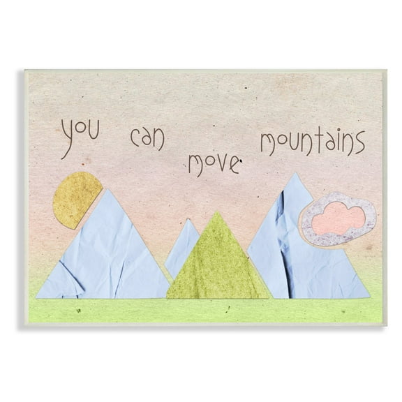 The Stupell Home Decor Collection You Can Move Mountains Collage Pink Wall Plaque