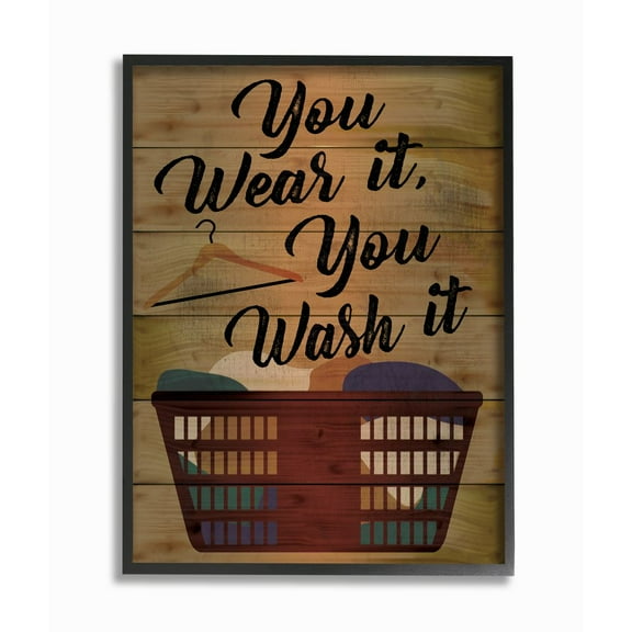 The Stupell Home Decor Collection You Wear It, You Wash It Wood Plank Look Typography with Hamper Black Framed Giclee Texturized Art