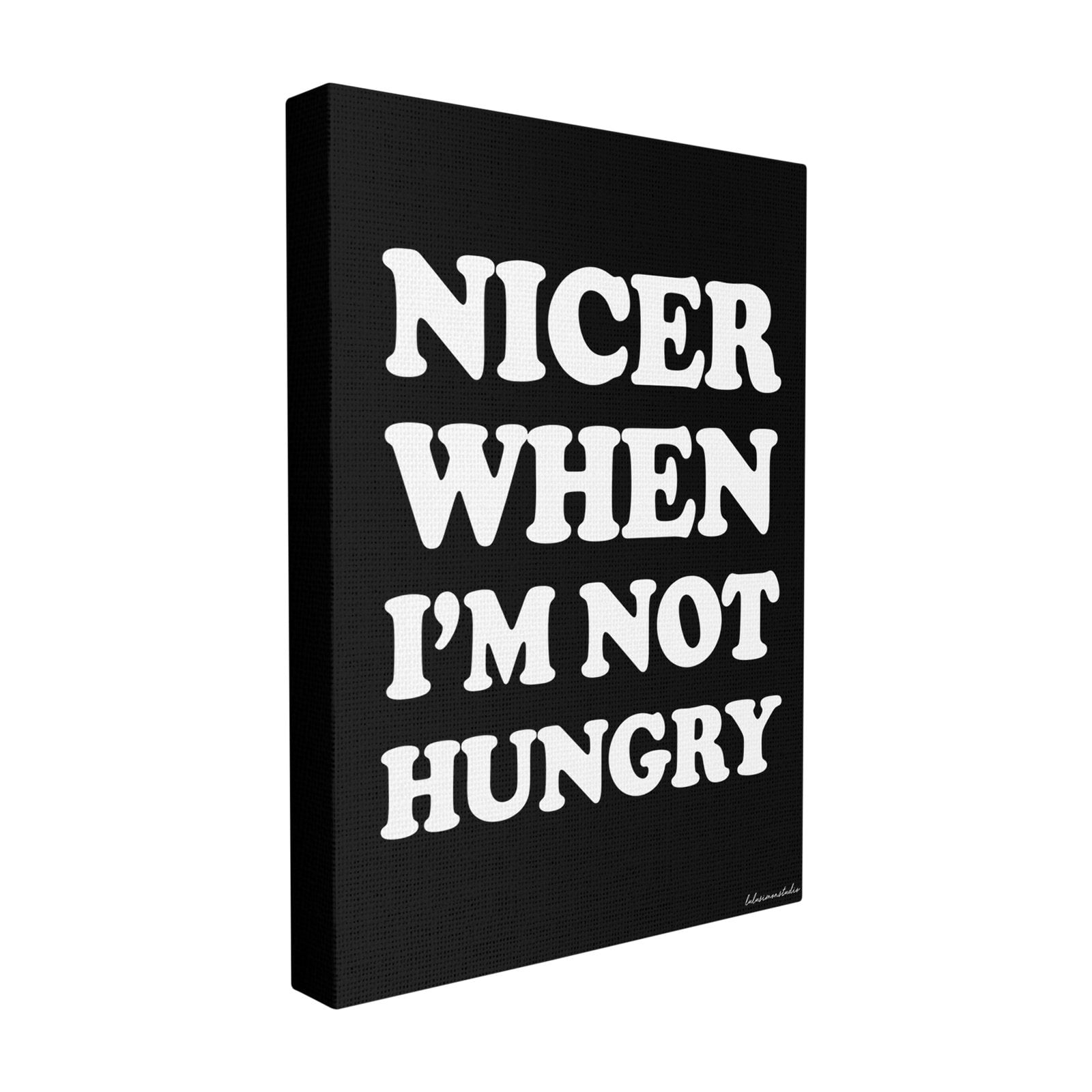 The Stupell Home Decor Collection lulusimonSTUDIO Black and White Nicer When I'm Not Hungry Typography XXL Stretched Canvas Wall Art, 30 x 1.5 x 40