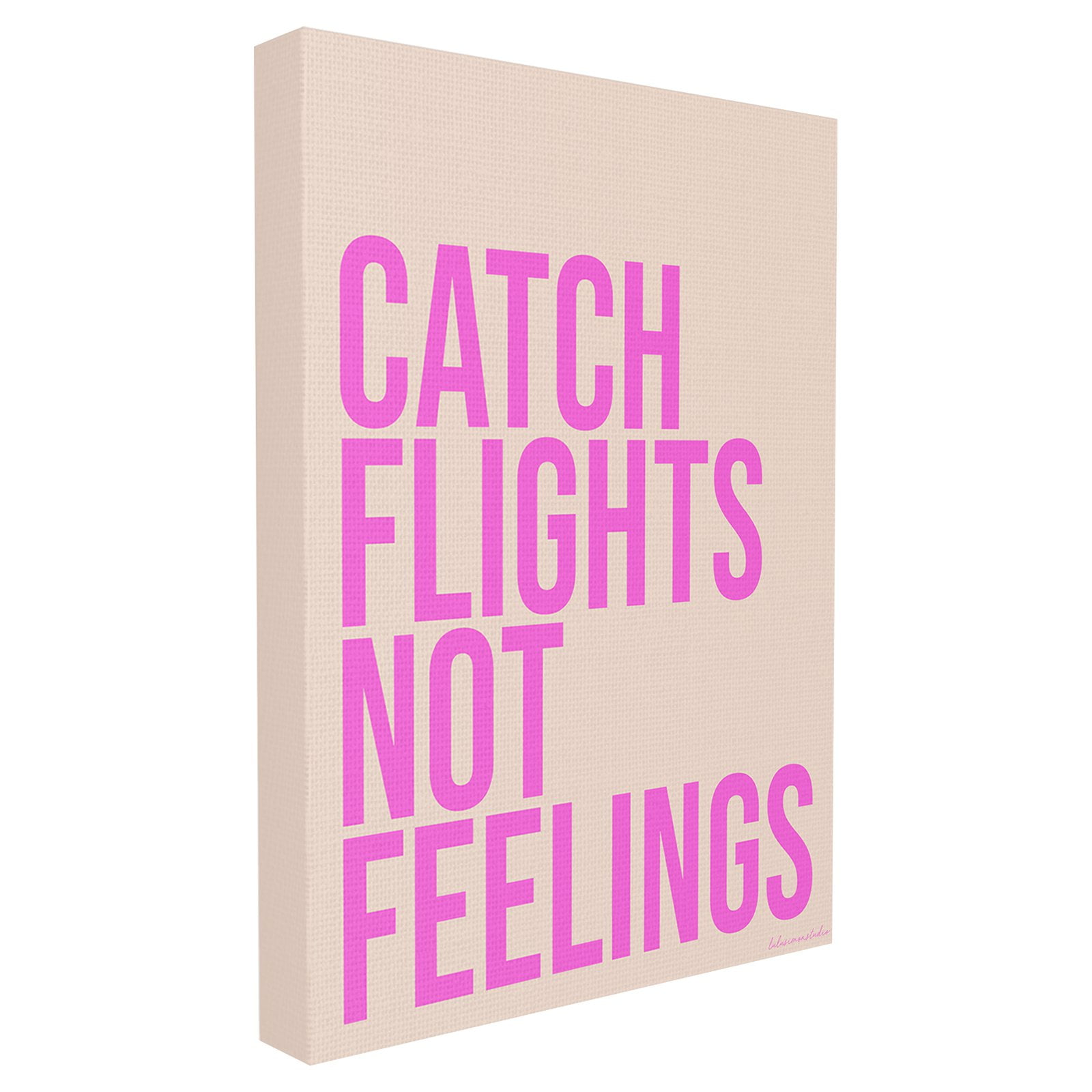 The Stupell Home Decor Collection lulusimonSTUDIO Pink Sassy Catch Flights Not Feelings Typography Stretched Canvas Wall Art, 16 x 1.5 x 20