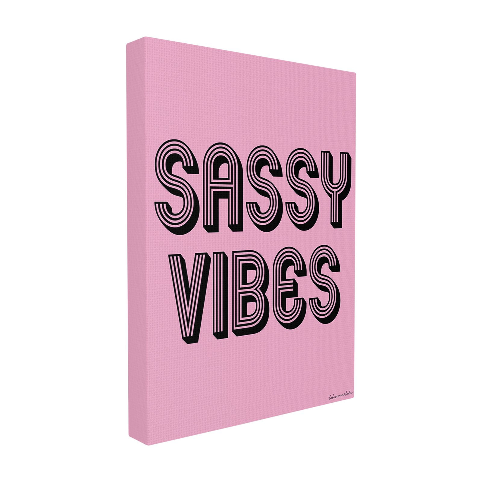 The Stupell Home Decor Collection lulusimonSTUDIO Pink and White Sassy Vibes Typography Oversized Stretched Canvas Wall Art, 24 x 1.5 x 30