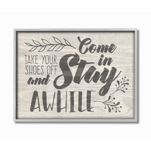 The Stupell Home Decor Come In Stay Awhile Take Your Shoes Off Gray Framed Texturized Art