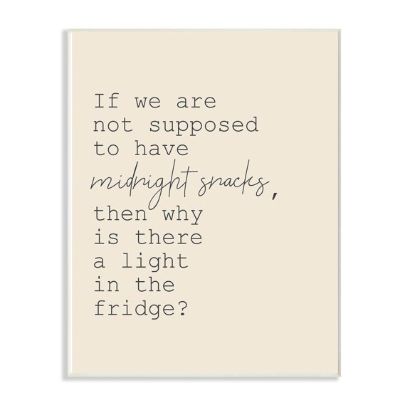 The Stupell Home Decor Fridge Lights are for Midnight Snacks Funny Wall Plaque Art
