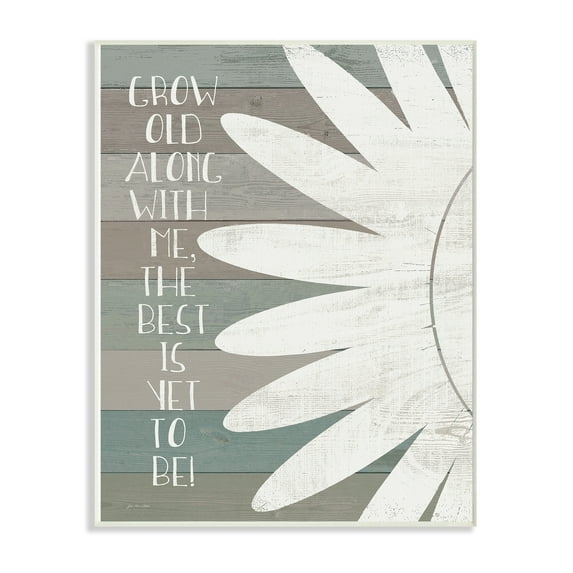 The Stupell Home Decor Grow Old Along With Me Blue and Grey Typography with Sunflower Wall Plaque Art