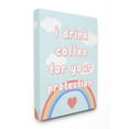 thumbnail image 1 of The Stupell Home Decor I Drink Coffee For Your Protection Cheeky Bubble Letters with Rainbow and Clouds, 1 of 4