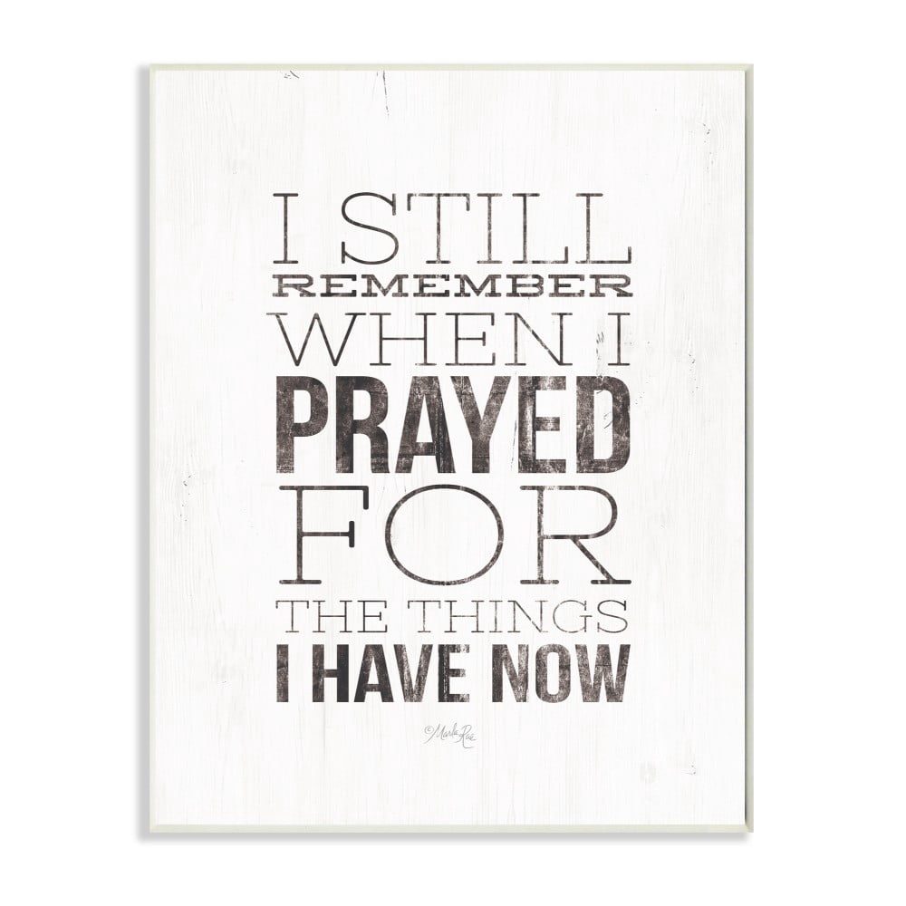 The Stupell Home Decor I Still Remember When I Prayed Black and White Wood Look Sign