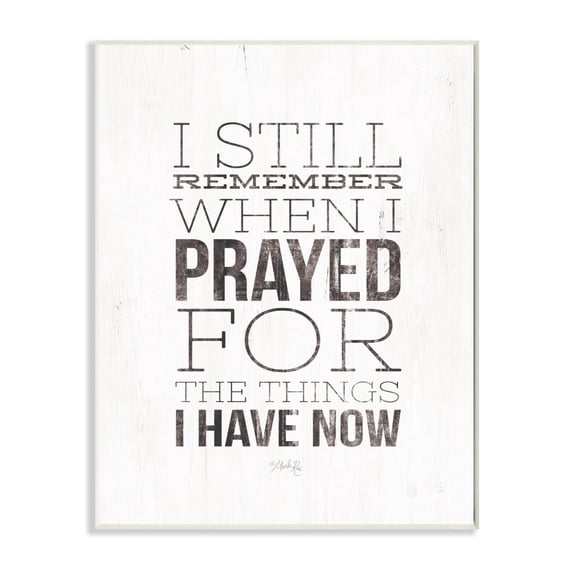 The Stupell Home Decor I Still Remember When I Prayed Black and White Wood Look Sign