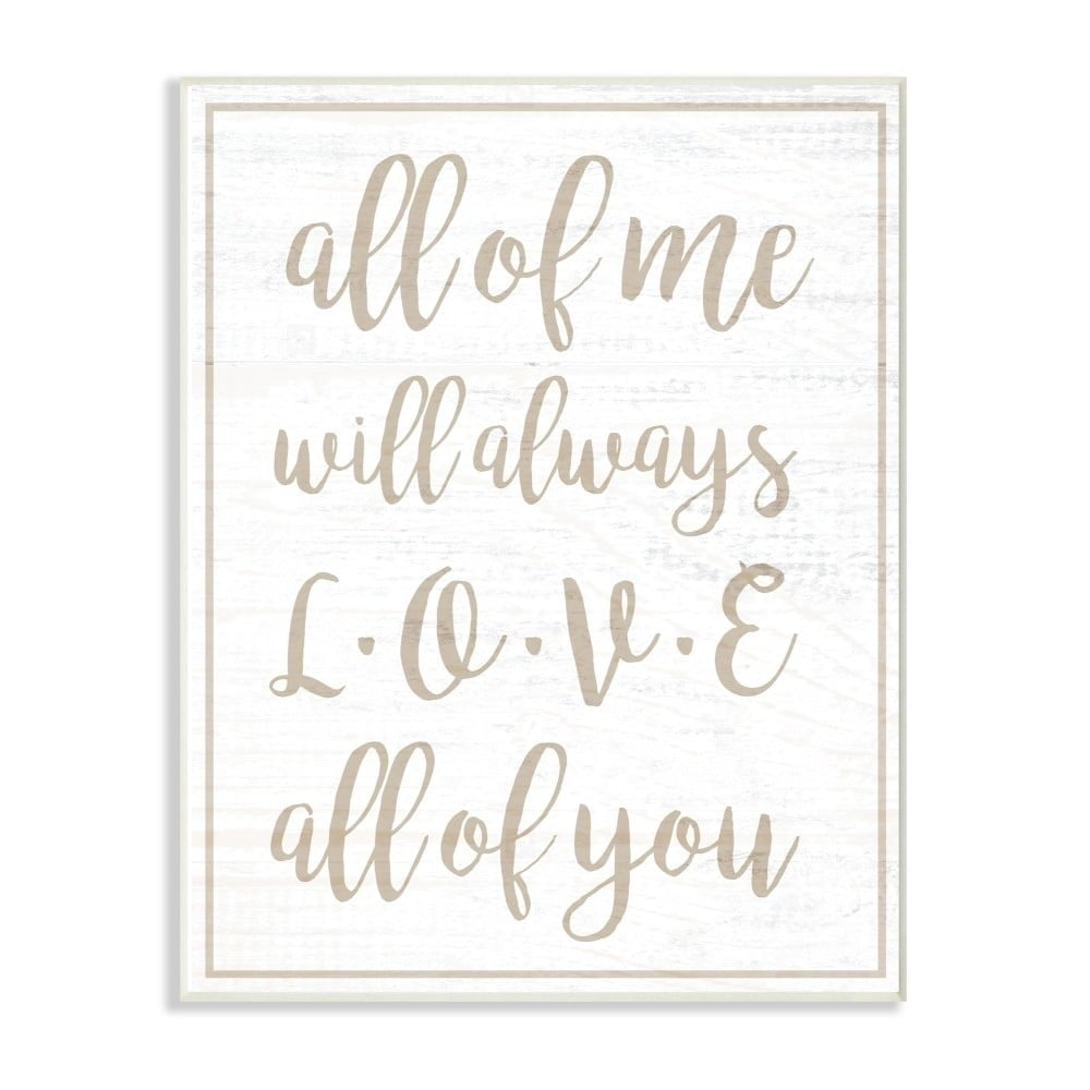 The Stupell Home Decor I Will Always Love All Of You White Wood Look Typography
