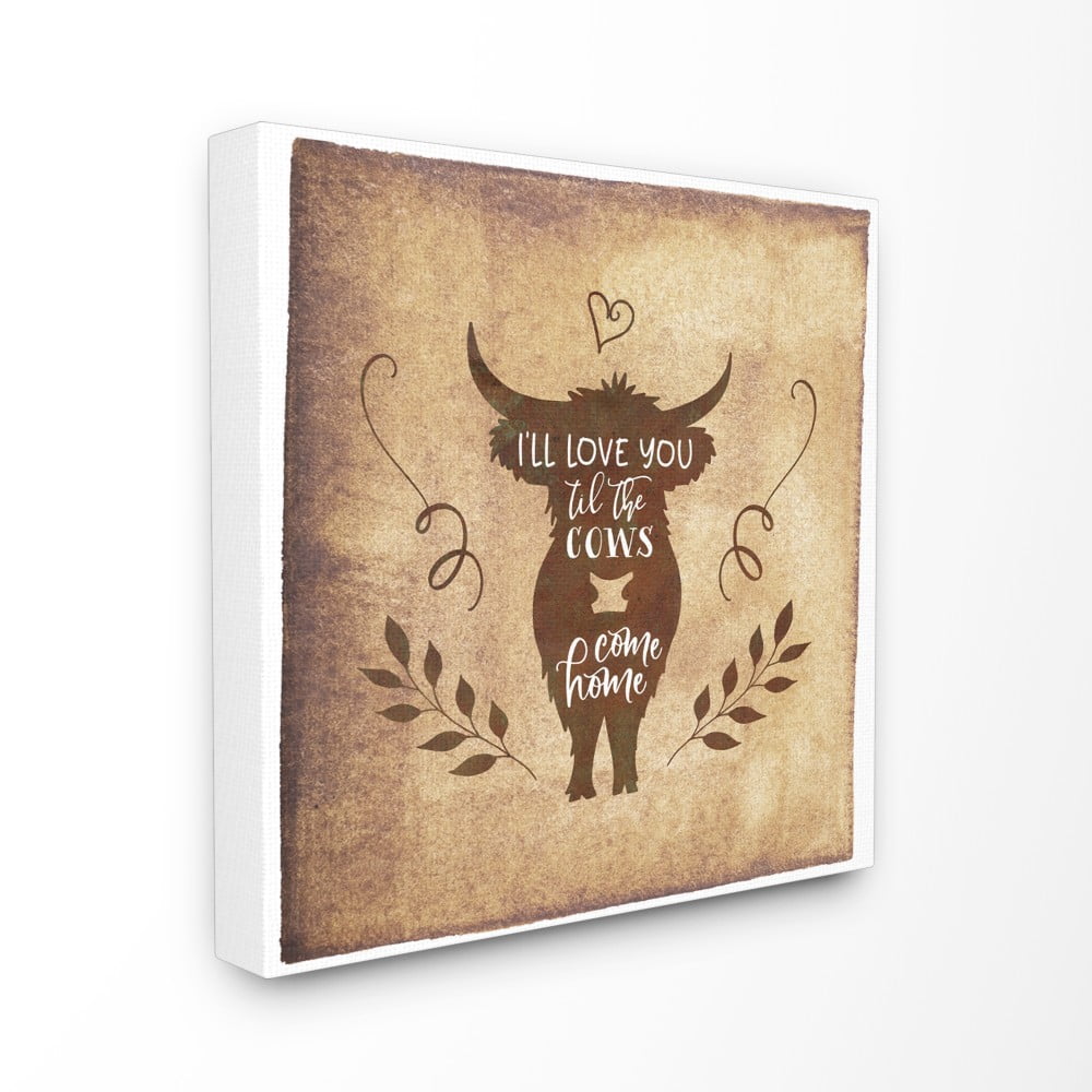 The Stupell Home Decor I'll Love You Until The Cows Come Home Horned Cow Silhouette