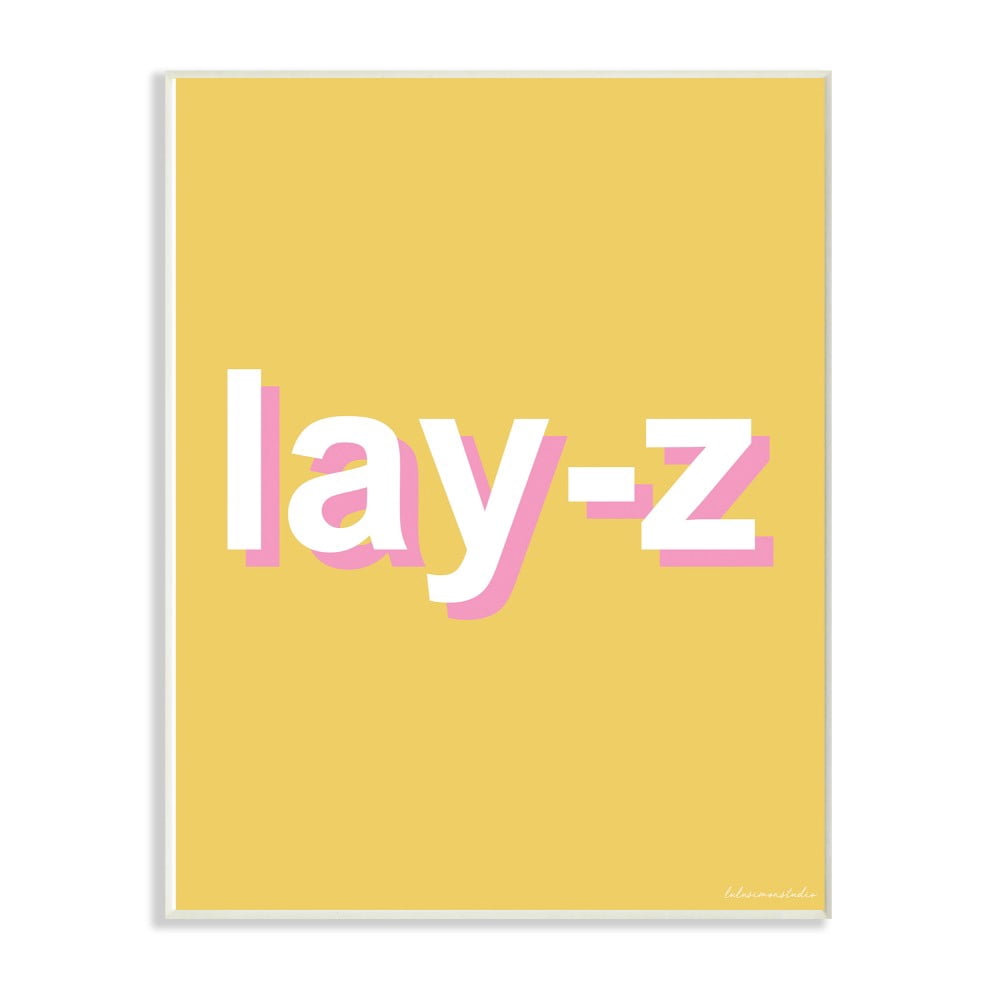The Stupell Home Decor Lay-Z Lazy Parody Punchy Pink and Yellow Neon Typography
