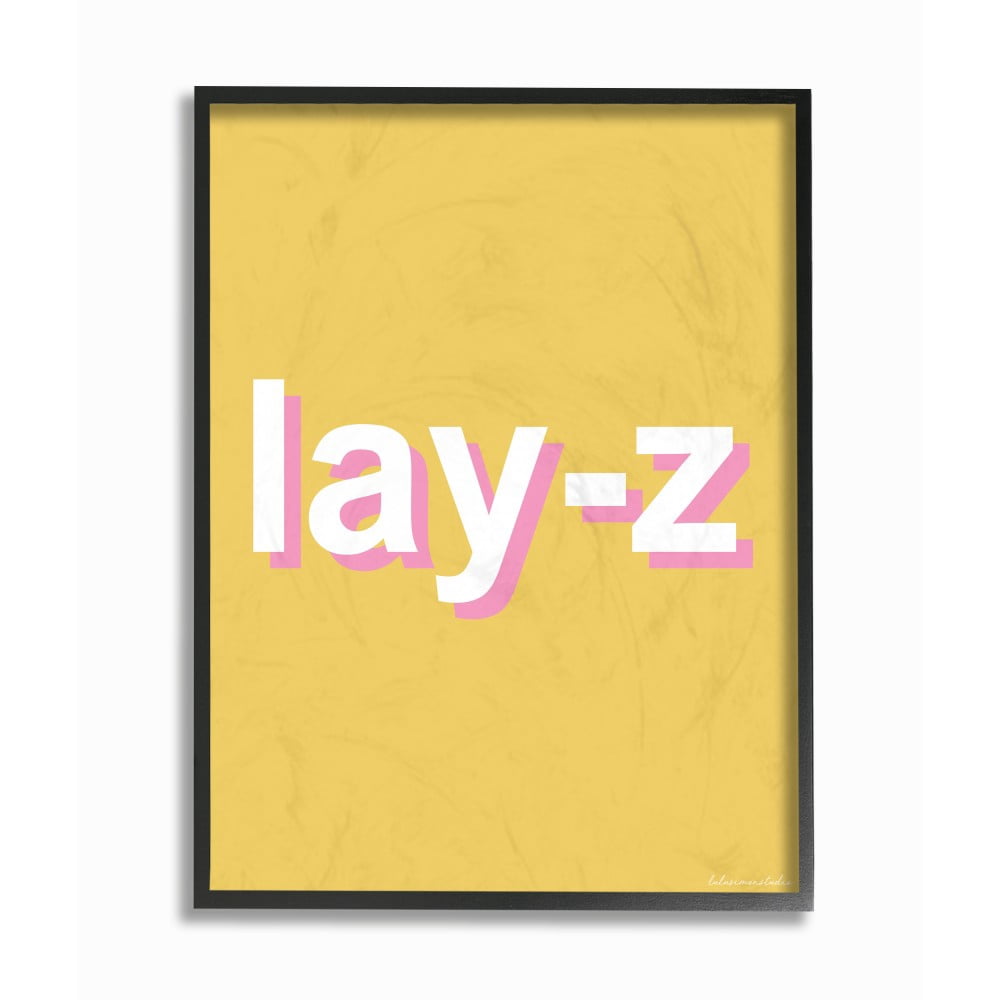 The Stupell Home Decor Lay-Z Lazy Parody Punchy Pink and Yellow Neon Typography