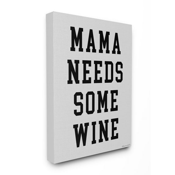 The Stupell Home Decor Mama Needs Some Wine Bold Block Typography on Grey