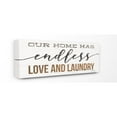 thumbnail image 1 of The Stupell Home Decor Our Home Has Endless Love And Laundry Rustic White Wood Look Sign, 1 of 6