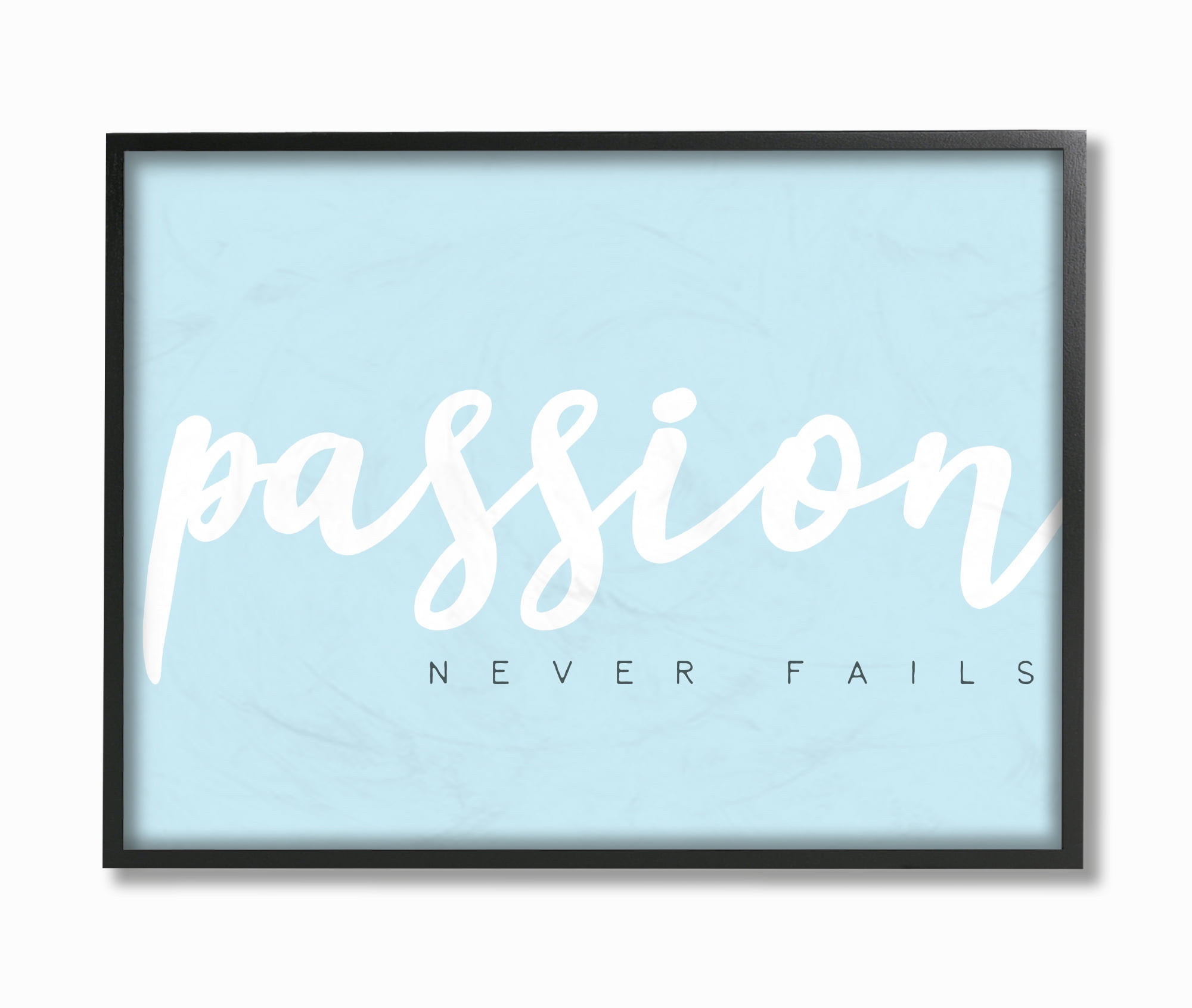 The Stupell Home Decor Passion Never Fails White on Light Blue Typography Framed Texturized Art