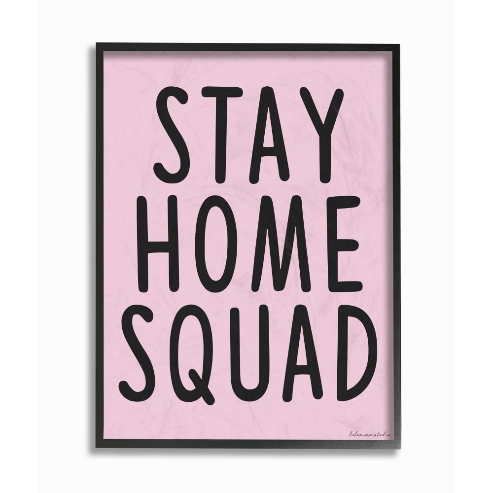 The Stupell Home Decor Pink and Black Typography Lazy Stay Home Squad