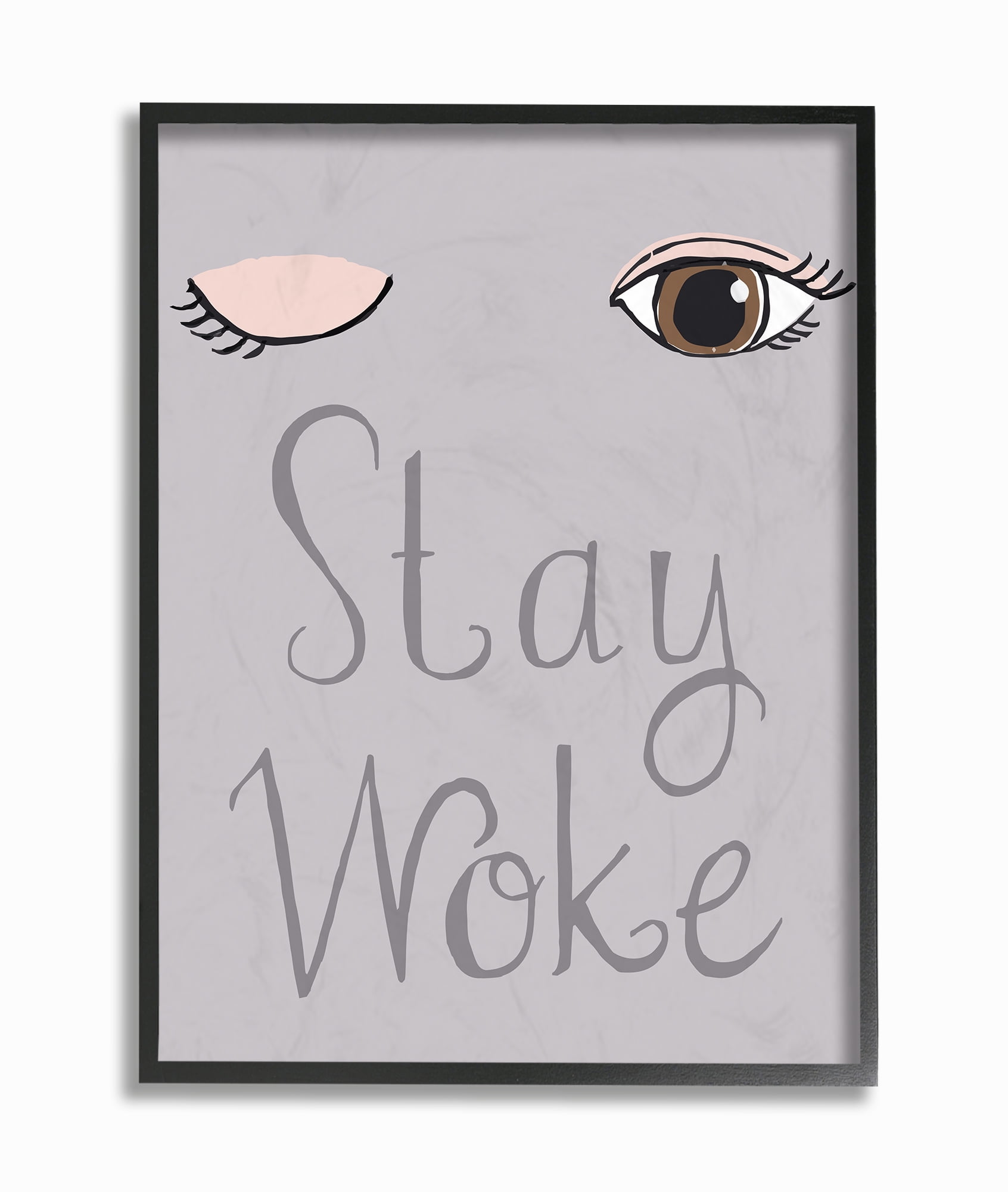 The Stupell Home Decor Pink and Grey Stay Woke Typography with Eyes and Lashes Framed Texturized Art