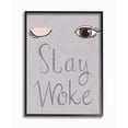 thumbnail image 1 of The Stupell Home Decor Pink and Grey Stay Woke Typography with Eyes and Lashes Framed Texturized Art, 1 of 2