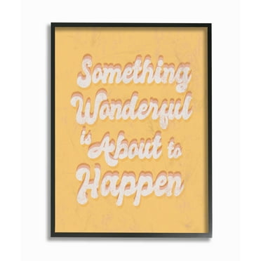 The Stupell Home Decor Something Wonderful Yellow and Pink Seventies Groovy Typography Framed Texturized Art