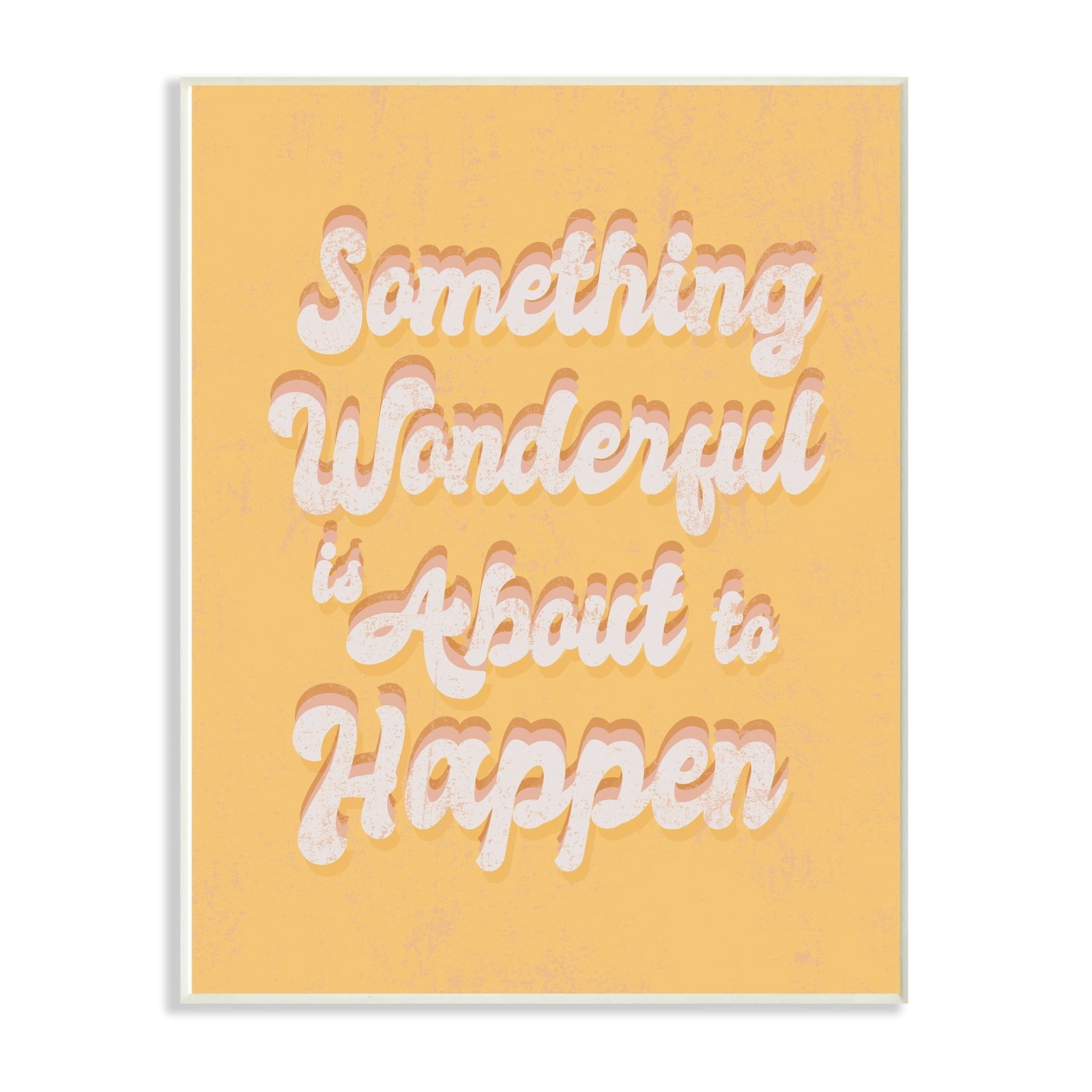 The Stupell Home Decor Something Wonderful Yellow and Pink Seventies Groovy Typography Wall Plaque Art