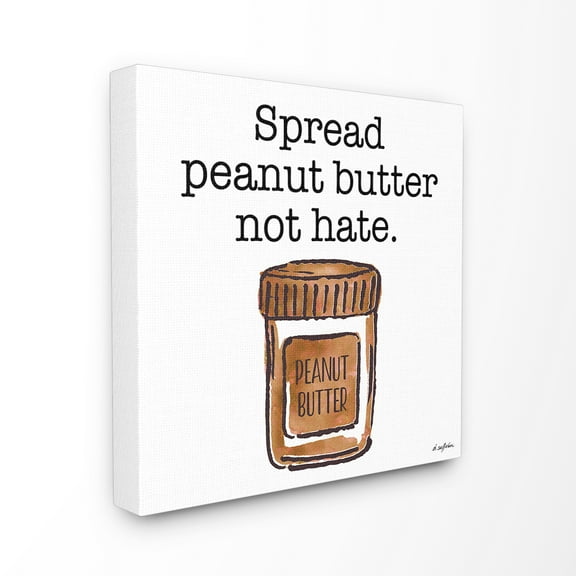 The Stupell Home Decor Spread Peanut Butter Not Hate Illustration Canvas Wall Art