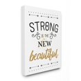 thumbnail image 1 of The Stupell Home Decor Strong Is The New Beautiful Black White and Gold Typography, 1 of 4