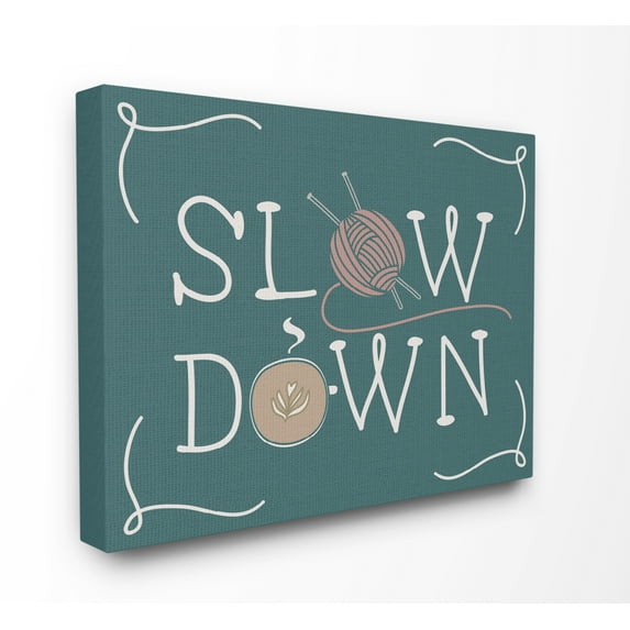 The Stupell Home Decor Teal Slow Down Hygge Typography with Yarn and Coffee Illustration Canvas Wall Art