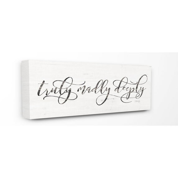 The Stupell Home Decor Truly Madly Deeply Rustic White Wood Look Sign