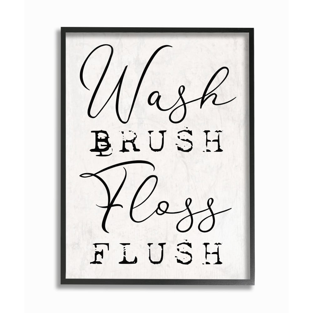 The Stupell Home Decor Wash Brush Floss Flush Black and White Distressed Rustic Look Typography