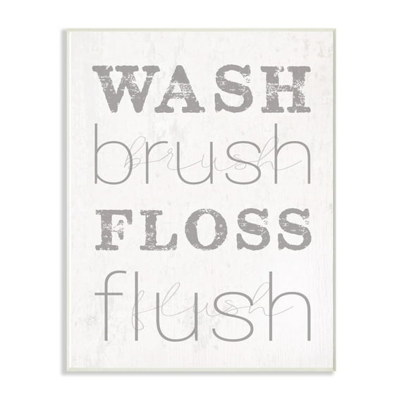 The Stupell Home Decor Wash Brush Floss Flush Grey and White Distressed Rustic Look Typography