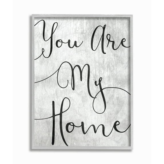 The Stupell Home Decor You Are My Home Cursive Typography Gray Framed Texturized Art