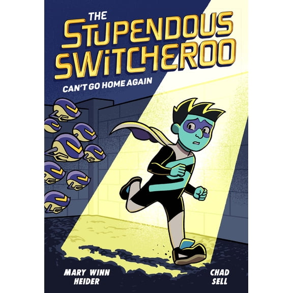 The Stupendous Switcheroo The Stupendous Switcheroo #3: Can't Go Home Again, (Paperback)