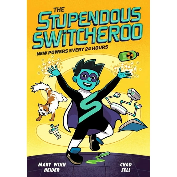 The Stupendous Switcheroo: The Stupendous Switcheroo: New Powers Every 24 Hours (Series #1) (Paperback)