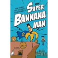 thumbnail image 1 of The Stupid But Amazing Adventures of Sup The Stupid But Amazing Adventures Of Super Bannana Man: Book 1, (Paperback), 1 of 1