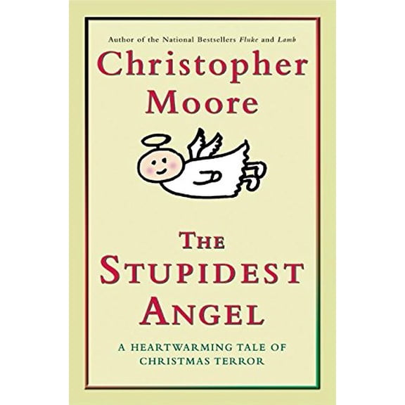 Pre-Owned The Stupidest Angel: A Heartwarming Tale of Christmas Terror (Hardcover) 0060590254 9780060590253