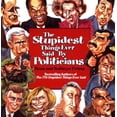 thumbnail image 1 of Pre-Owned The Stupidest Things Ever Said by Politicians (Paperback) 0671040537 9780671040536, 1 of 1