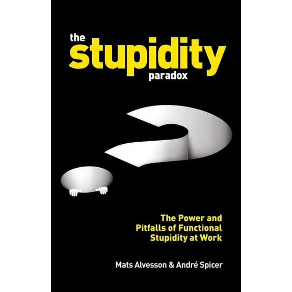 The Stupidity Paradox