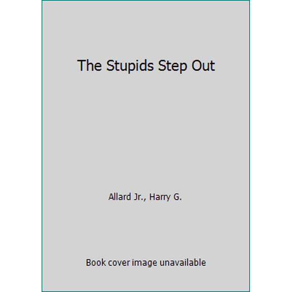 Pre-Owned The Stupids Step Out (Paperback) 0395253772 9780395253779