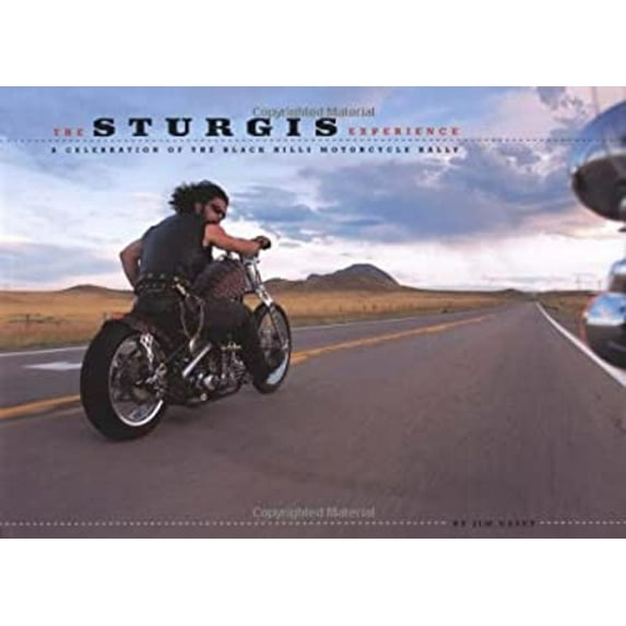 Pre-Owned The Sturgis Experience: A Celebration of the Black Hills Motorcycle Rally (Hardcover) 0762418834 9780762418831