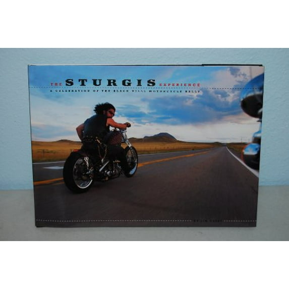 Pre-Owned The Sturgis Experience: A Celebration of the Black Hills Motorcycle Rally (Hardcover) 0762418834 9780762418831