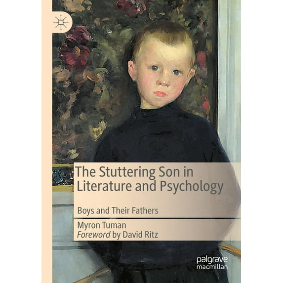 The Stuttering Son in Literature and Psychology: Boys and Their Fathers, (Paperback)