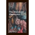 thumbnail image 1 of The Stuyvesant Connection (Paperback) by Thomas C Riley, 1 of 1