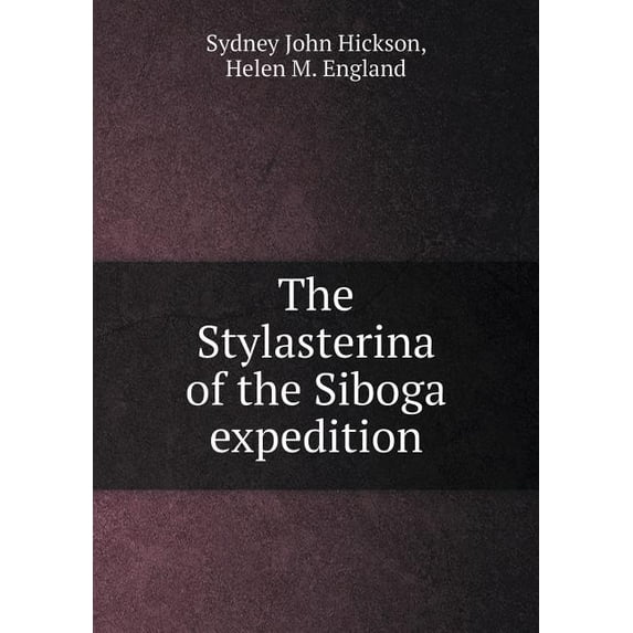 The Stylasterina of the Siboga Expedition (Paperback)