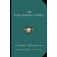 thumbnail image 1 of The Subconscious Mind Paperback 116283322X 9781162833224 Hereward Carrington, 1 of 1