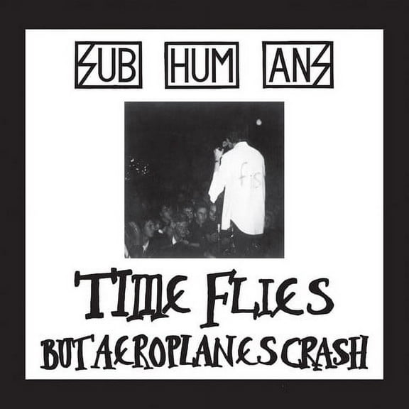 The Subhumans - Time Flies + Rats - Music & Performance - CD