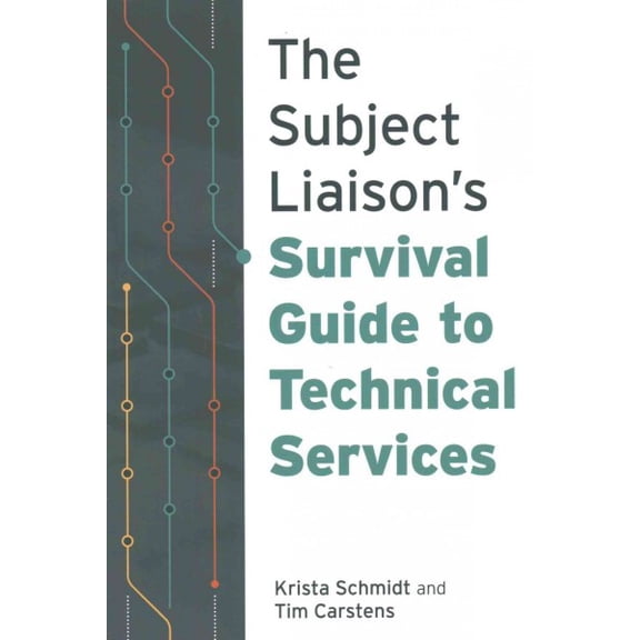 Pre-Owned The Subject Liaison's Survival Guide to Technical Services (Paperback)