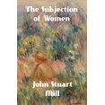 thumbnail image 1 of The Subjection of Women (Paperback), 1 of 1
