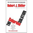 thumbnail image 1 of Pre-Owned The Subprime Solution: How Today's Global Financial Crisis Happened, and What to Do about It (Paperback) 0691156328 9780691156323, 1 of 1