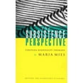 thumbnail image 1 of Pre-Owned The Subsistence Perspective: Beyond the Globalized Economy (Paperback) 1856497763 9781856497763, 1 of 1