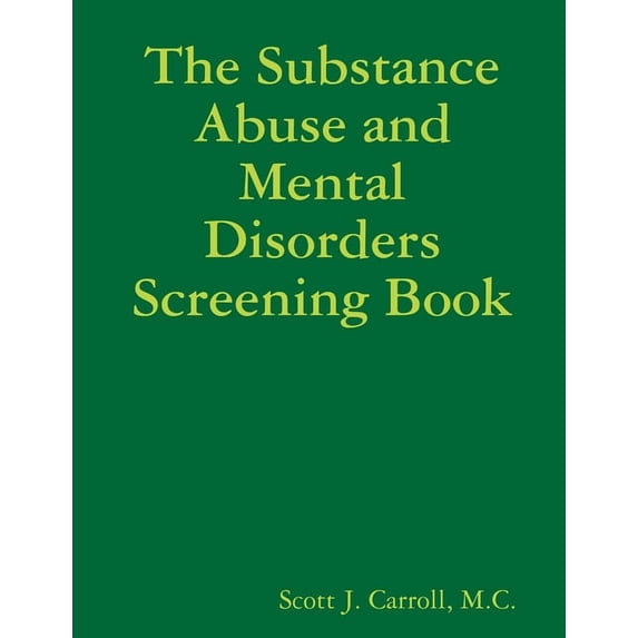 The Substance Abuse and Mental Disorders Screening Book, (Paperback)
