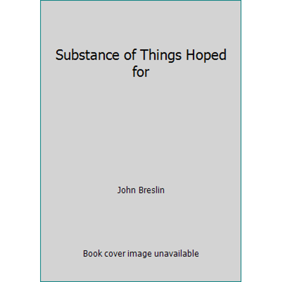 Pre-Owned Substance of Things (Paperback) 0385246927 9780385246927